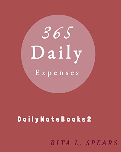 Stock image for 365 Daily Expenses: Daily planner,day planner calendar,day organizer planner,expenses (DailyNoteBook) (Volume 2) [Soft Cover ] for sale by booksXpress