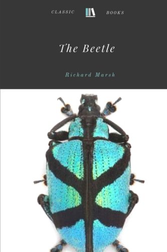Beispielbild fr The Beetle by Richard Marsh zum Verkauf von Half Price Books Inc.