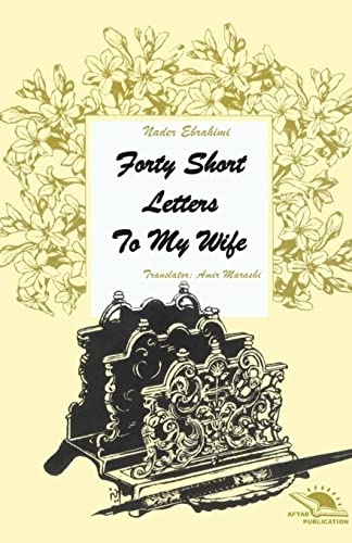 Stock image for Forty short letters to my wife for sale by THE SAINT BOOKSTORE