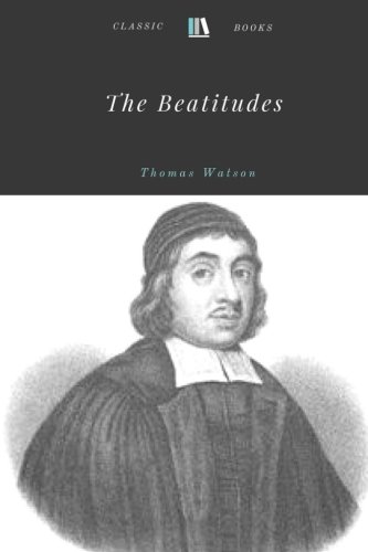 9781978364776: The Beatitudes by Thomas Watson