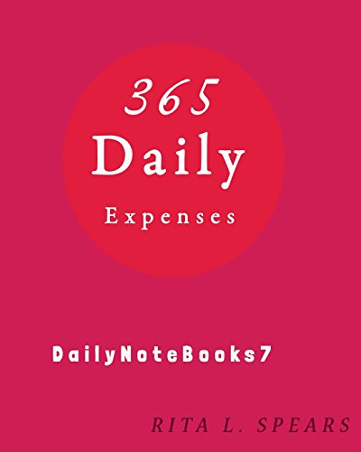 Stock image for 365 Daily Expenses: Daily planner,day planner calendar,day organizer planner,expenses (DailyNoteBook) (Volume 7) [Soft Cover ] for sale by booksXpress