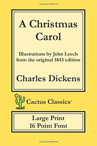 Beispielbild fr A Christmas Carol (Cactus Classics Large Print 16 Point Font): In Prose Being A Ghost Story of Christmas zum Verkauf von Ergodebooks