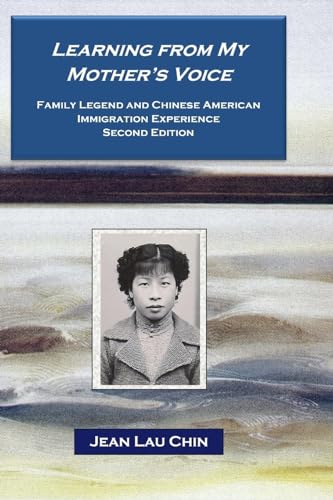 Beispielbild fr Learning from My Mother's Voice: Family Legend and the Chinese American Experience (New York City Chinatown Oral History Project, Band 3) zum Verkauf von medimops