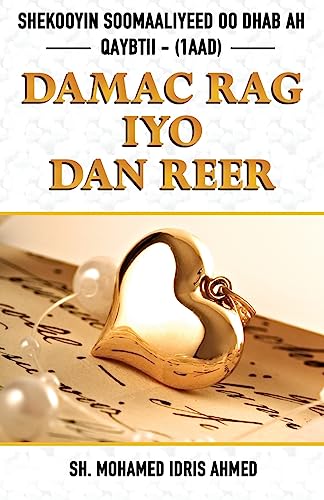 Stock image for Damac Rag Iyo Dan Reer : Sheekooyin Soomaaliyeed Oo Dhab Ah (qaybtii 1aad) for sale by Better World Books: West