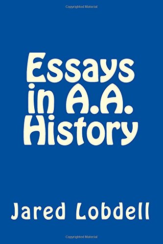 Stock image for Essays in A.A. History for sale by THE SAINT BOOKSTORE