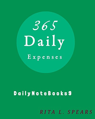 Stock image for 365 Daily Expenses: Daily planner,day planner calendar,day organizer planner,expenses (DailyNoteBook) (Volume 9) [Soft Cover ] for sale by booksXpress