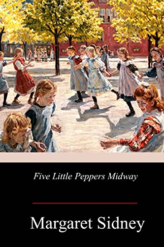9781978399952: Five Little Peppers Midway