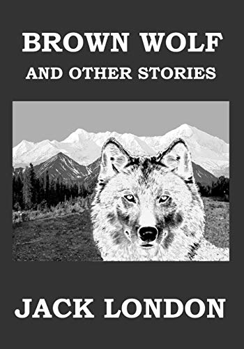 Stock image for Brown Wolf and Other Stories for sale by Revaluation Books