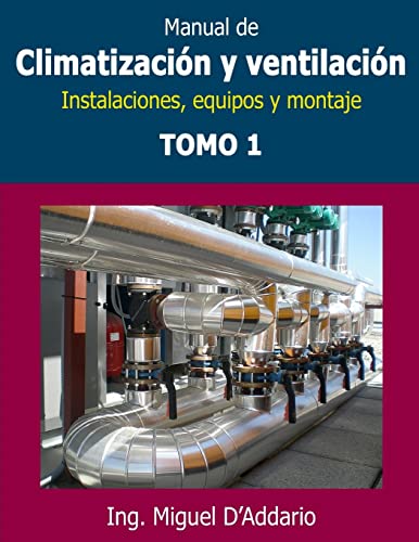 Stock image for Manual de climatizacin y ventilacin Tomo 1 Instalaciones, equipos y montaje for sale by PBShop.store US