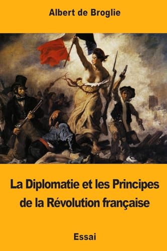 Stock image for La Diplomatie Et Les Principes de la Revolution Francaise for sale by THE SAINT BOOKSTORE