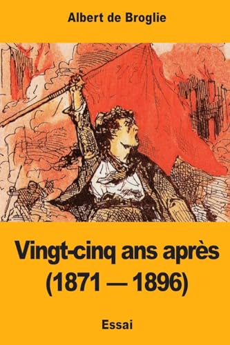 Stock image for Vingt-cinq ans apres (1871 - 1896) for sale by THE SAINT BOOKSTORE