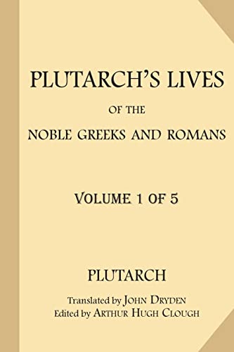 

Plutarch's Lives of the Noble Greeks and Romans
