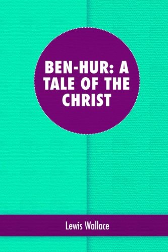 Stock image for Ben-Hur: A Tale of the Christ for sale by Revaluation Books