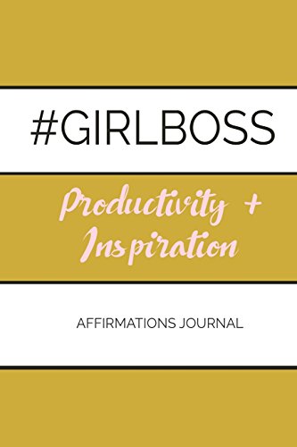 Stock image for GIRLBOSS Productivity Affirmations Journal: Gold Stripe Cover (Stella Nadene Affirmations Journals) (Volume 9) [Soft Cover ] for sale by booksXpress