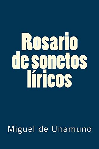 9781978481923: Rosario de sonetos lricos (Unamuno)