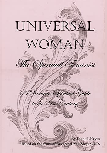 Imagen de archivo de Universal Woman: The Spiritual Feminist a la venta por SecondSale