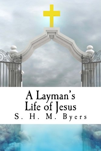 Stock image for A Layman's Life of Jesus for sale by Revaluation Books
