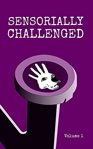 Beispielbild fr Sensorially Challenged Volume 1 zum Verkauf von medimops