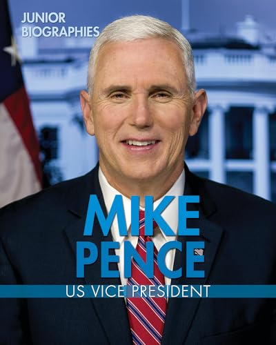 Beispielbild fr Mike Pence : U. S. Vice President zum Verkauf von Better World Books