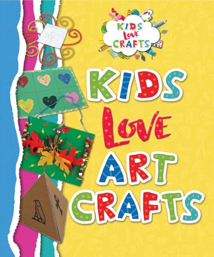 Beispielbild fr Kids Love Art Crafts (Kids Love Crafts) zum Verkauf von Reuseabook