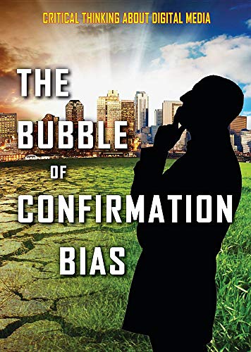 Beispielbild fr The Bubble of Confirmation Bias zum Verkauf von ThriftBooks-Atlanta