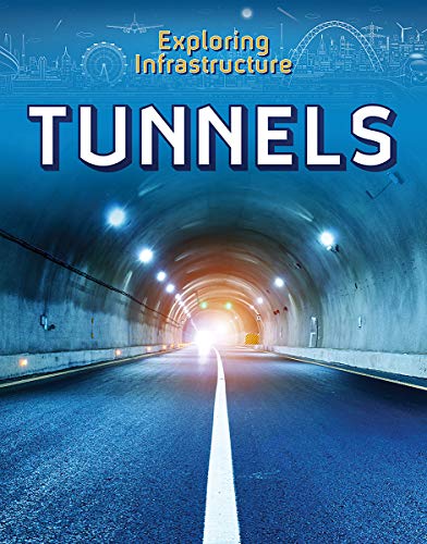 Imagen de archivo de Tunnels (Exploring Infrastructure) a la venta por Buchpark
