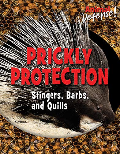 Stock image for Prickly Protection: Stingers, Barbs, and Quills for sale by Buchpark