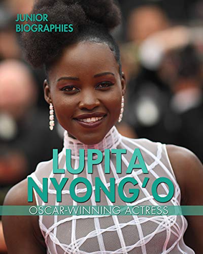 9781978508897: Lupita Nyong'o: Oscar-Winning Actress (Junior Biographies)