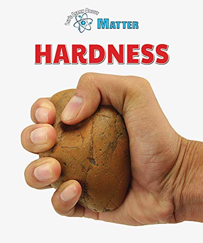 Beispielbild fr Hardness (Let's Learn About Matter) zum Verkauf von Buchpark