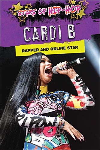 Beispielbild fr CARDI B RAPPER & ONLINE STAR (Stars of Hip-Hop) zum Verkauf von Buchpark