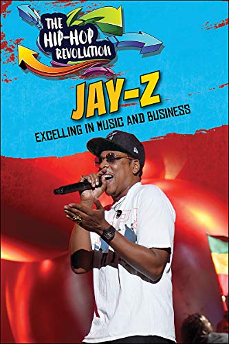Beispielbild fr Jay-Z: Excelling in Music and Business (Hip-Hop Revolution) zum Verkauf von Reuseabook