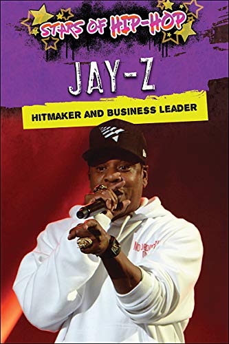 Stock image for Jay-Z: Hitmaker and Business Leader (Stars of Hip-Hop) for sale by WorldofBooks