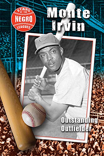 Imagen de archivo de Monte Irvin: Outstanding Outfielder (Stars of the Negro Leagues) a la venta por Buchpark