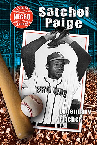 Imagen de archivo de Satchel Paige: Legendary Pitcher (Stars of the Negro Leagues) a la venta por Buchpark