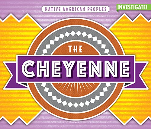 Beispielbild fr The Cheyenne (Native American Peoples) zum Verkauf von Irish Booksellers