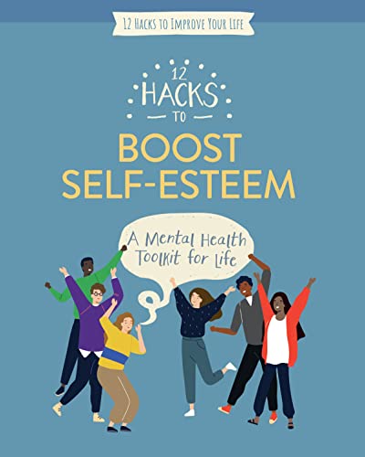 9781978529908: 12 Hacks to Boost Self-esteem (12 Hacks to Improve Your Life)