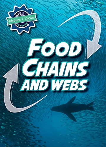 Stock image for Food Chains and Webs (Nature's Cycles in Review) for sale by GF Books, Inc.