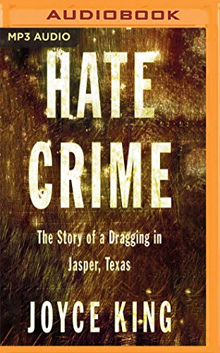 9781978614161: Hate Crime: The Story of a Dragging in Jasper, Texas