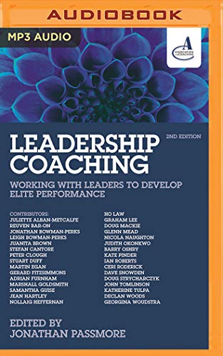 Beispielbild fr Leadership Coaching, 2nd Edition: Working with Leaders to Develop Elite Performance zum Verkauf von Buchpark