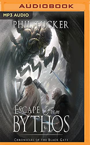 Beispielbild fr Escape from Bythos: A Chronicles of the Black Gate Prequel zum Verkauf von Buchpark