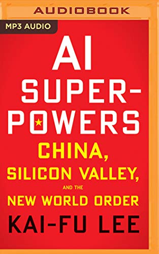 Stock image for Ai Superpowers: China, Silicon Valley, and the New World Order for sale by Revaluation Books