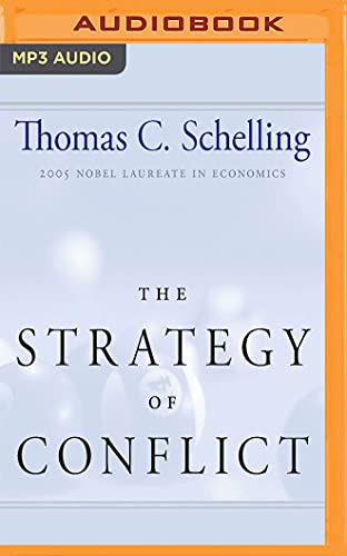 The Strategy of Conflict Thomas C. Schelling Author