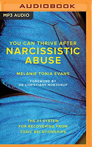 Stock image for You Can Thrive After Narcissistic Abuse: The #1 System for Recovering from Toxic Relationships for sale by Revaluation Books