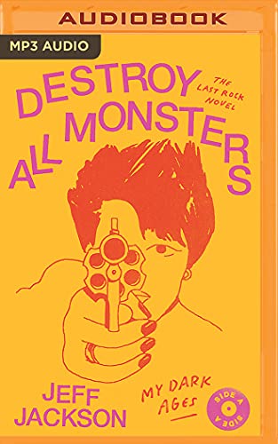 Beispielbild fr Destroy All Monsters: The Last Rock Novel zum Verkauf von Buchpark