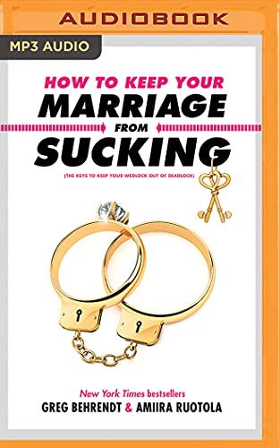 Beispielbild fr How to Keep Your Marriage from Sucking: The Keys to Keep Your Wedlock Out of Deadlock zum Verkauf von Revaluation Books