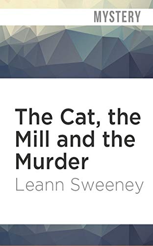 Stock image for The Cat, the Mill and the Murder (A Cats in Trouble Mystery) for sale by HPB Inc.