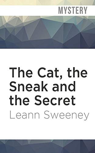 Stock image for The Cat, the Sneak and the Secret (A Cats in Trouble Mystery) for sale by HPB Inc.