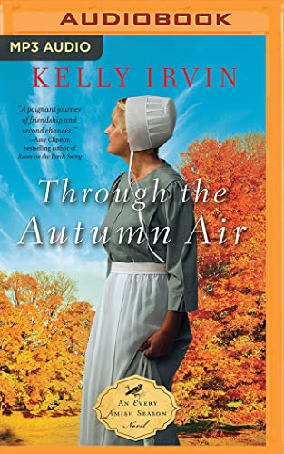 Beispielbild fr Through the Autumn Air (An Every Amish Season Novel) zum Verkauf von Books From California