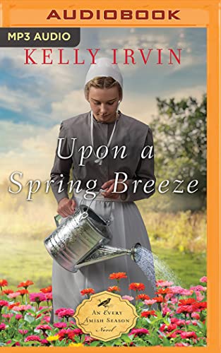 Beispielbild fr Upon a Spring Breeze (An Every Amish Season Novel) zum Verkauf von Books From California