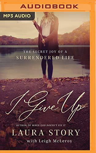 Beispielbild fr I Give Up: The Secret Joy of a Surrendered Life zum Verkauf von Buchpark